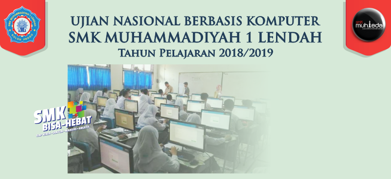 UNBK SMK Muhammadiyah 1 Lendah 2018/2019