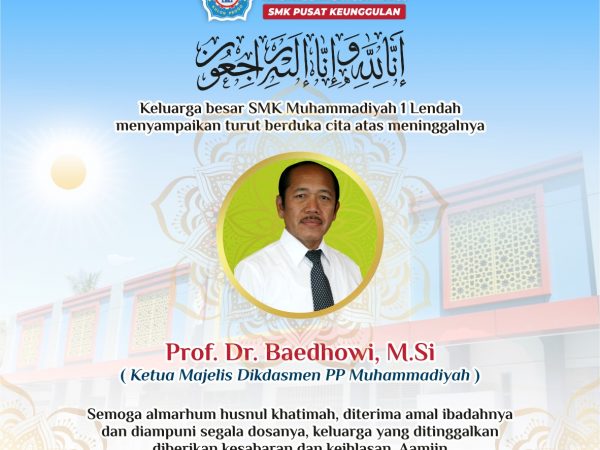 Turut berdukacita atas meninggalnya Bpk Prof. Baedowi, M.Si Ketua Majelis Dikdasmen PP Muhammadiyah