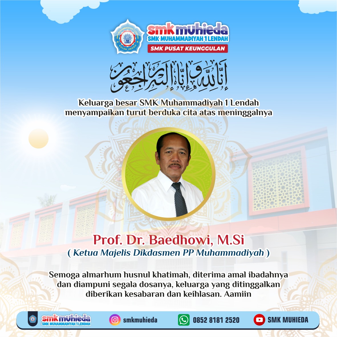 Turut berdukacita atas meninggalnya Bpk Prof. Baedowi, M.Si Ketua Majelis Dikdasmen PP Muhammadiyah